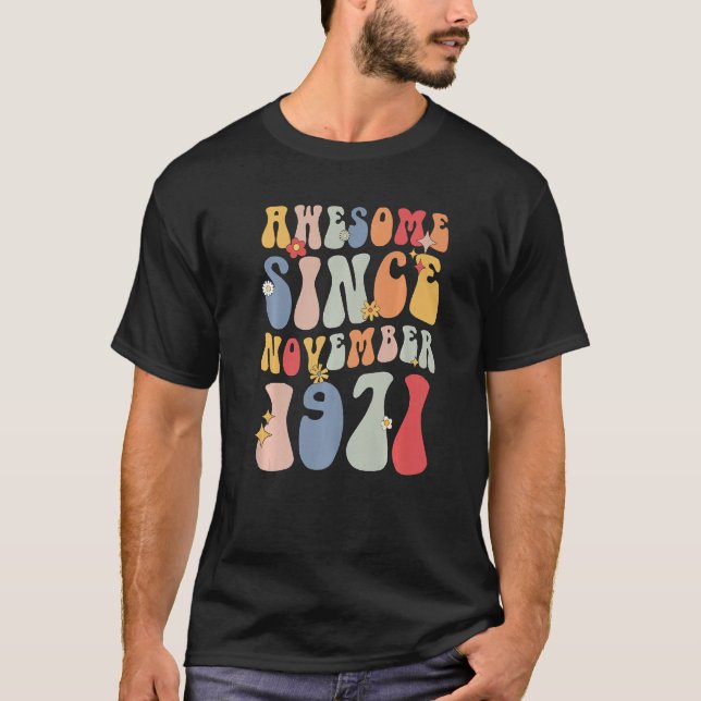 Camiseta Groovy Awesome Since November 1971 Retro  51st (Frente)