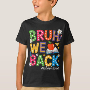 Camiseta Groovy Bruh Nós Voltamos Enfermeira Encantada Engr