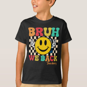 Camiseta Groovy Bruh Nós Voltamos Professores - De Volta à