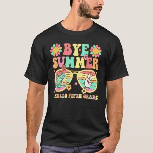 Camiseta Groovy Bye Summer Hello fifth grade Back To school (Frente)