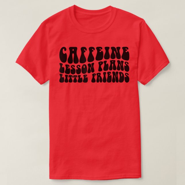 Camiseta Groovy Caffeine Lesson Planeia Pequenos Amigos Ens (Frente do Design)
