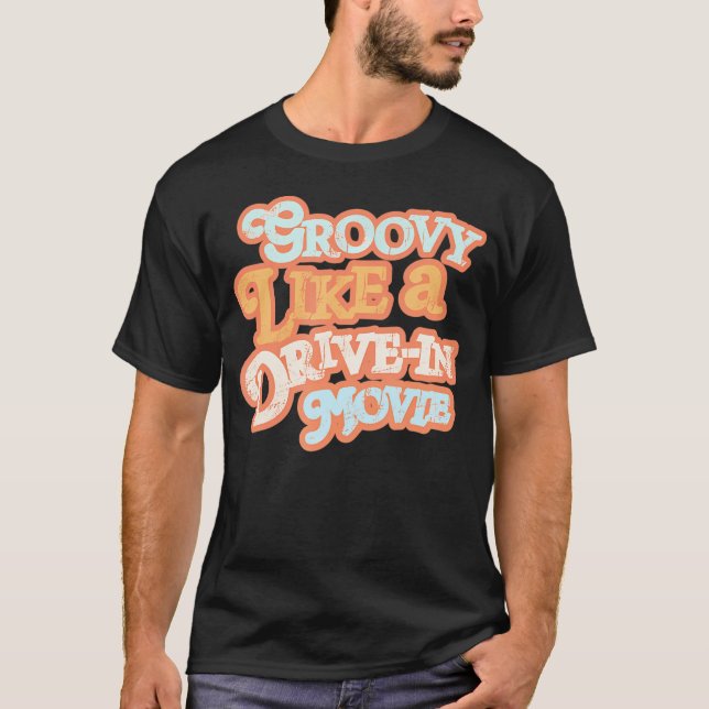 Camiseta Groovy Como Uma Vibes De Filme 70S De Entrada (Frente)
