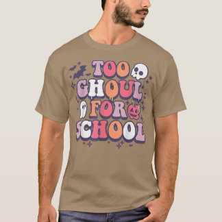 Camiseta Groovy Demais Ghoul Para Escola, Docente ou Ensino