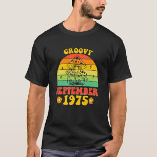 Camiseta Groovy Desde Setembro De 1975 47 Parte De Aniversá