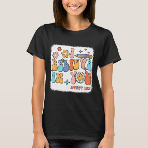 Camiseta Groovy, Eu Acredito Em Testar Professor No Dia Do