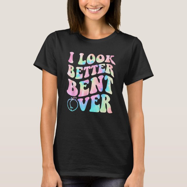 Camiseta Groovy Eu Fico Melhor Curvado Sobre Bunda de Pêsse (Frente)