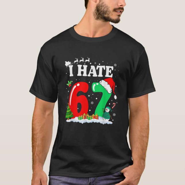 Camiseta Groovy Eu Odeio 67 Meme Anti 6 7 Natal (Frente)
