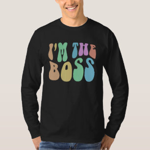 Camiseta Groovy EU SOU O CHEFE Futuro CEO Garota Inspirador