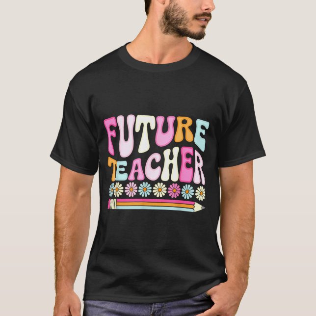 Camiseta Groovy Future Teacher Student Graduation Teacher I (Frente)
