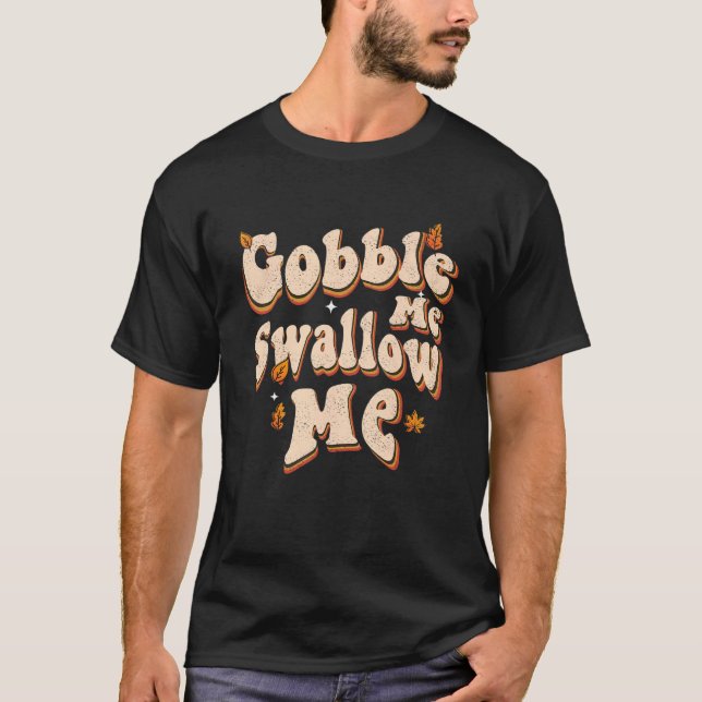 Camiseta Groovy Gobble Me Engole No Dia De Graças (Frente)