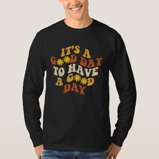 Camiseta Groovy Good Day To Have Good Day Daisy Positive Mo (Frente)