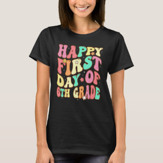 Camiseta Groovy Happy First Day of 6 Grade Welcome Back to