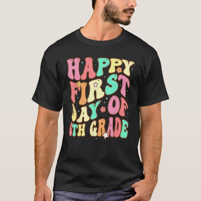 Camiseta Groovy Happy First Day of 6th Grade Welcome Back t (Frente)