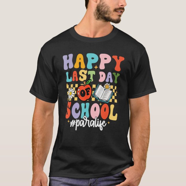 Camiseta Groovy Happy Last Day Of School Para Life Teacher  (Frente)