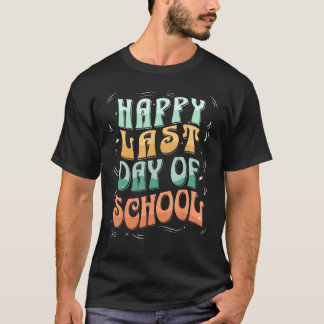 Camiseta Groovy Happy No Último Dia De Professora Aluno Gr
