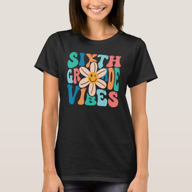 Camiseta Groovy Hello 6th Grade Vibes Retro Teacher Back To (Frente)