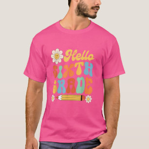 Camiseta Groovy Hello Sexto Ano De Volta Ao 6