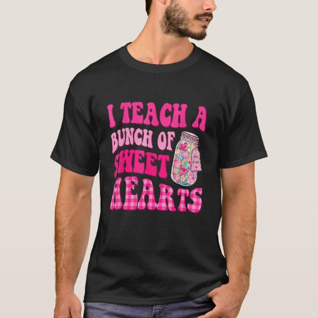 Camiseta Groovy I Teach A Bunch Of Sweethearts Valentines D (Frente)