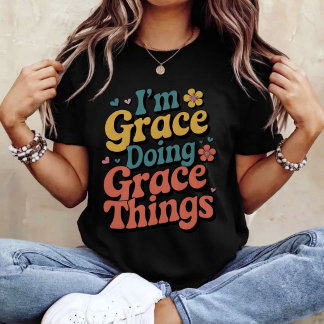 Camiseta Groovy Im Grace Doing Grace Things Funny Mother's 