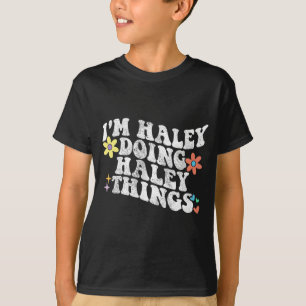 Camiseta Groovy Im Haley Fazendo Coisas Engraçadas da Mãe