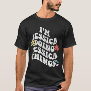 Camiseta Groovy Im Jessica Fazendo Jessica Coisas Engraçada