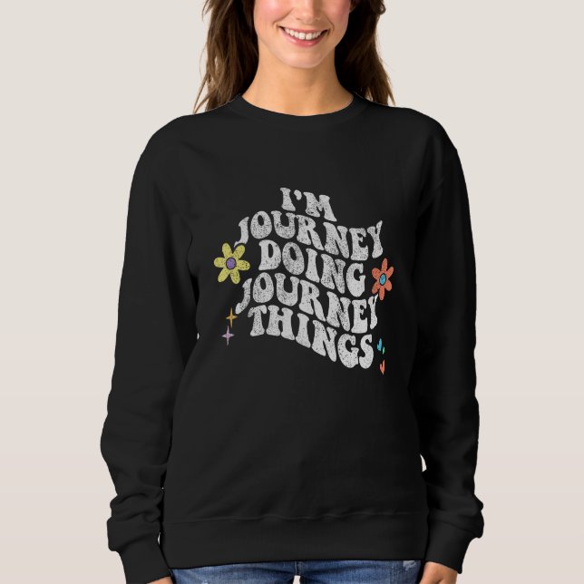 Camiseta Groovy Im JOURNEY Doing JOURNEY Things Funny Mothe (Frente)