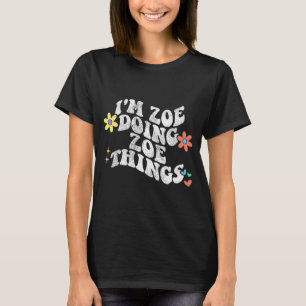 Camiseta Groovy Im Zoe Fazendo Coisas De Zoe Dia de as mães