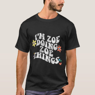 Camiseta Groovy Im Zoe Fazendo Coisas De Zoe Dia de as mães
