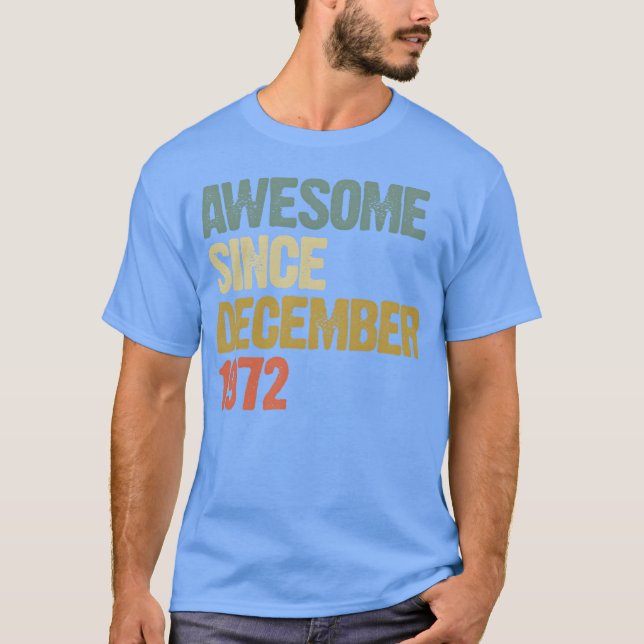 Camiseta Groovy Incrível Desde Dezembro de 1972 Presente Re (Frente)