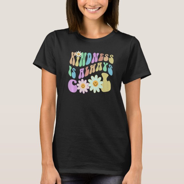 Camiseta Groovy KINDNESS IS ALWAYS COOL Retro Stop Bullying (Frente)