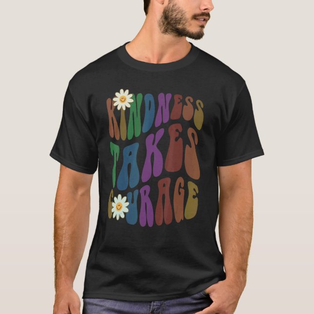 Camiseta Groovy KINDNESS TAKES COURAGE Retro Anti Bullying  (Frente)