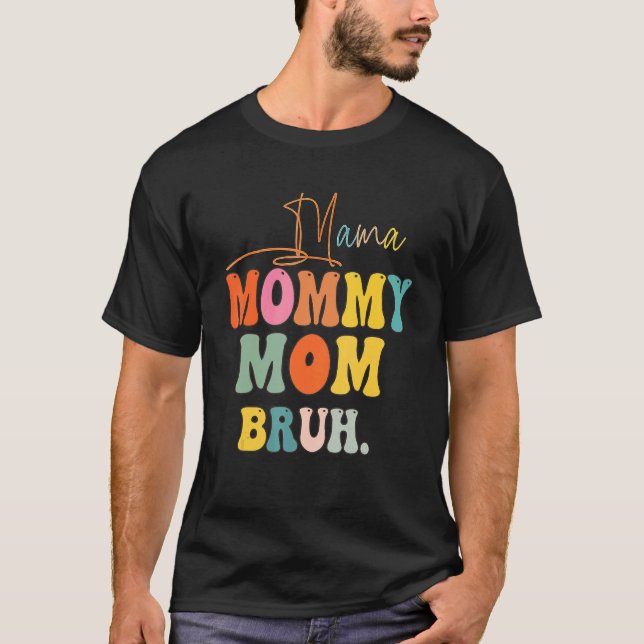 Camiseta Groovy Mama Mamãe Mãe Bruh Mamãe E Eu Menino Mãe L (Frente)