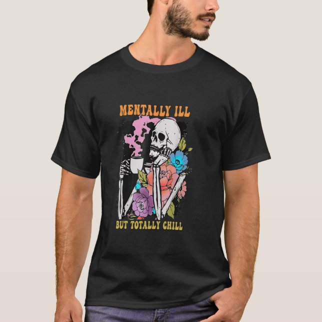 Camiseta Groovy Mentalmente Doente, Mas Totalmente Enchido  (Frente)