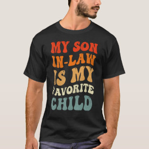 Camiseta Groovy Meu Filho De Direito É Meu Filho Favorito E