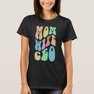Camiseta Groovy MOM WIFE CEO Sra. Boss Girl Proprietária R