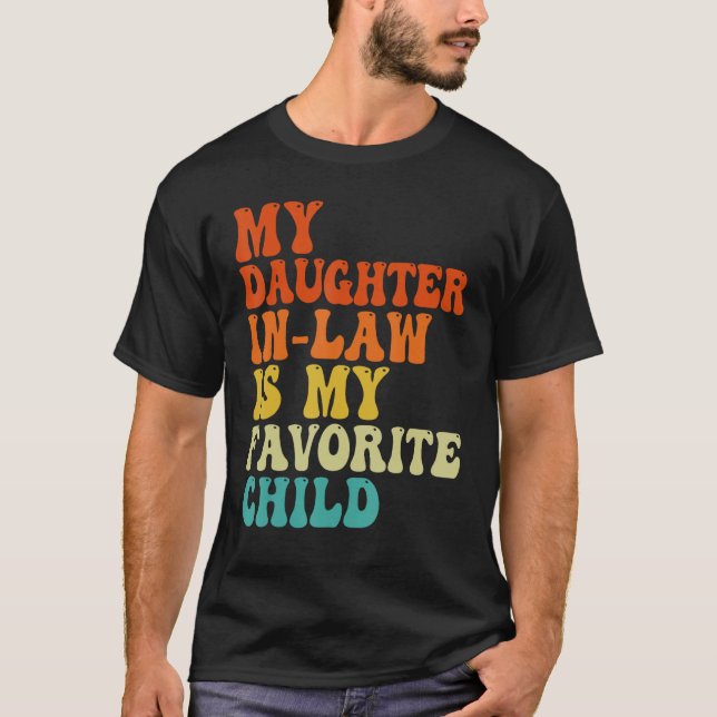 Camiseta Groovy My Daughter In Law Is My Favorite Child Fat (Frente)