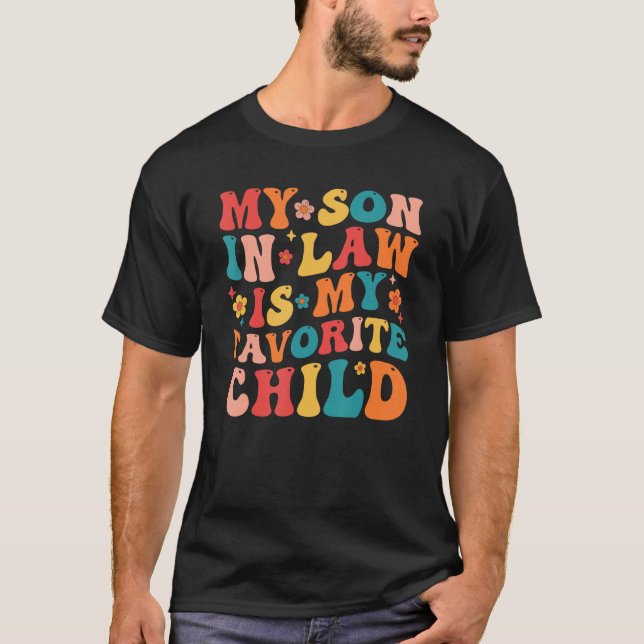 Camiseta Groovy My Son In Law Is My Favorite Child Mother I (Frente)