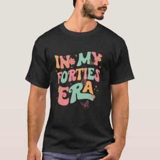 Camiseta Groovy Na Minha Época Dos 40 Anos aniversário de 4