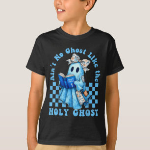 Camiseta Groovy Não Há Fantasma Como O Espírito Santo Crist