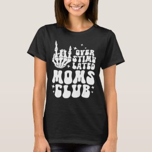 Camiseta Groovy Overstimulated Mães Club Engraçado Trendy M