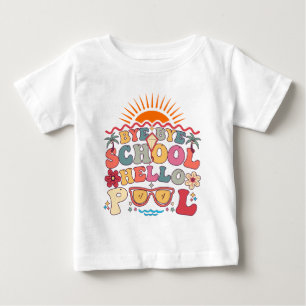 Camiseta Groovy Retro Design Bye School Hello Piscina Legal