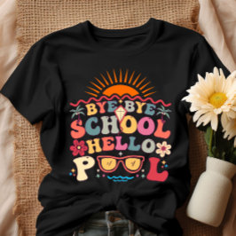 Camiseta Groovy Retro Design Bye School Hello Piscina Legal