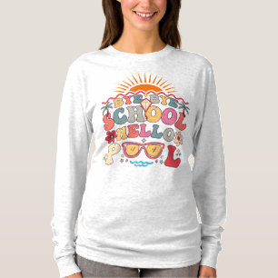 Camiseta Groovy Retro Design Bye School Hello Piscina Legal