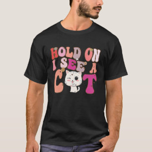 Camiseta Groovy Retro Vintage Aguenta, Vejo Um Gato De Gato