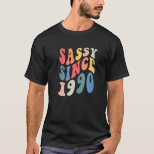 Camiseta Groovy Sassy Desde 1990 1990 Festa de aniversário