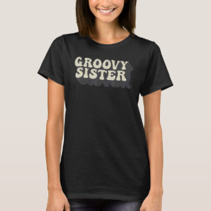 Camiseta Groovy Sister 70s Nostalgia Estética 1970 Retro