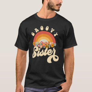 Camiseta Groovy Sister Retro Rainbow Colorful Flowig
