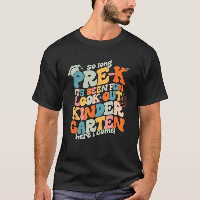 Camiseta Groovy So Long Pre K Kindergarten Here I Come Grad (Frente)