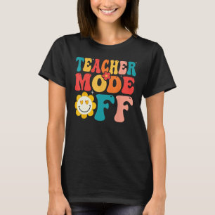 Camiseta Groovy Teacher Mode Off No Último Dia Do Verão Esc