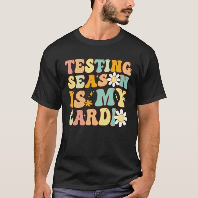 Camiseta Groovy Testing Season Is My Cardio Students Test T (Frente)